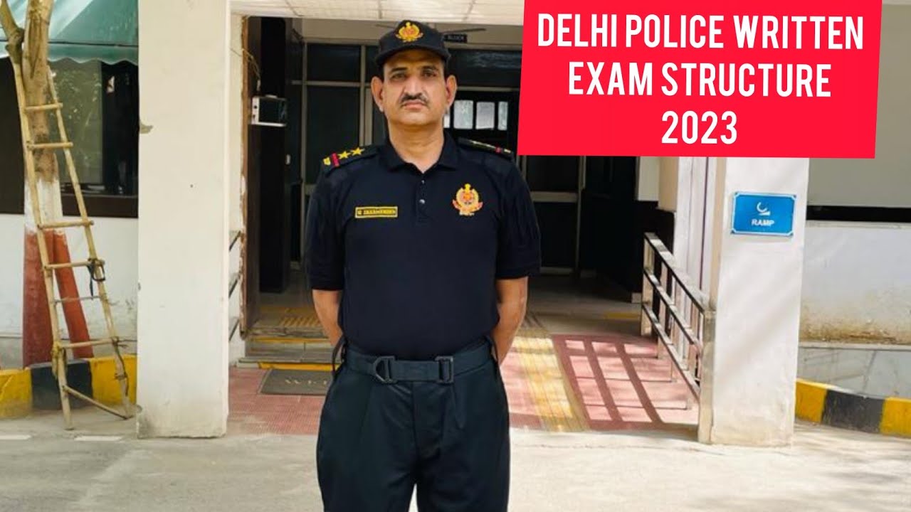 Delhi Police Written Exam Structure 2023 delhipolice police india delhi-police-written-exam-structure-2023-delhipolice-police-india