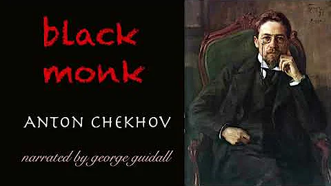 Audiobook: Black Monk by Anton Chekhov | George Gu...
