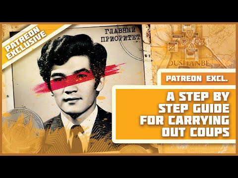 A Step-by-Step Guide for Carrying Out Coups - (Patreon Exclusive)