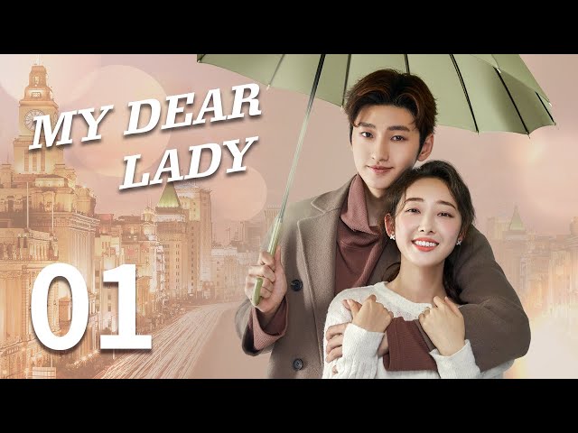 [My Dear Lady] ENG SUB EP01 | Sweet Romance | KUKAN Drama class=