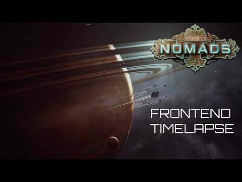 Stellaris: Nomads | Title Screen Timelapse