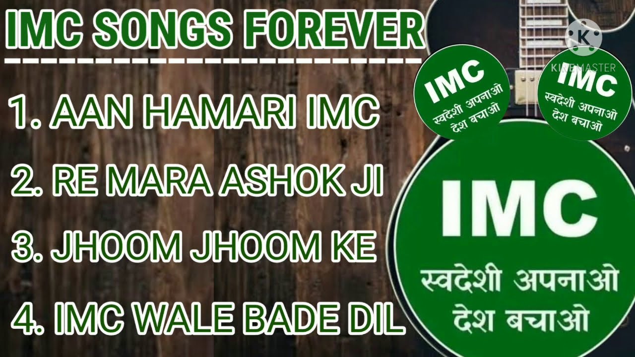 IMC SONG FOREVER  AAN HAMARI IMC RE MARA ASHOK JIJHOOM JHOOM KE GAIMC WALE