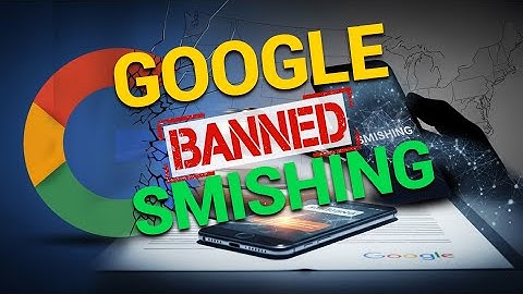 Google Takes Legal Action Against Massive Smishing