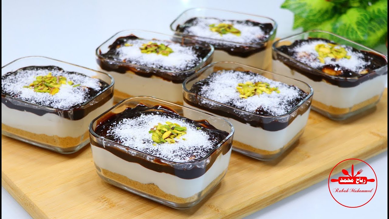 حلويات باردة سهلة وسريعة بدون بيض بدون تعب حلى المستعجلين الطعم خرافي تحلية الكاسات مع رباح محمد
