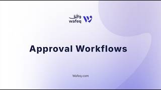 How to Set Up Approval Workflows in Wafeq