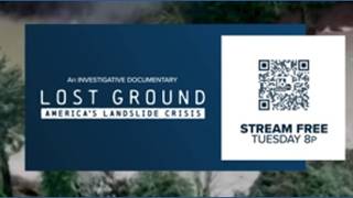 Lost Ground: America’s Landslide Crisis
Lost Ground: Americas Landslide Crisis takes a look at the deadly devastation caused by Hurricane Helene and reveals the risk millions of Americans face today. Lost Ground: America’s Landslide Crisis
