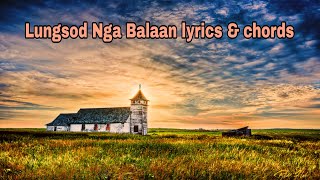 Video thumbnail of "Lungsod Nga Balaan lyrics and chords @buhayayganyan"