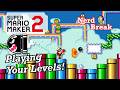 Super Mario Maker 2 w/viewers (Stream 642)