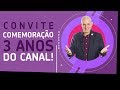 Participe da nossa festa de 3 anos do canal!