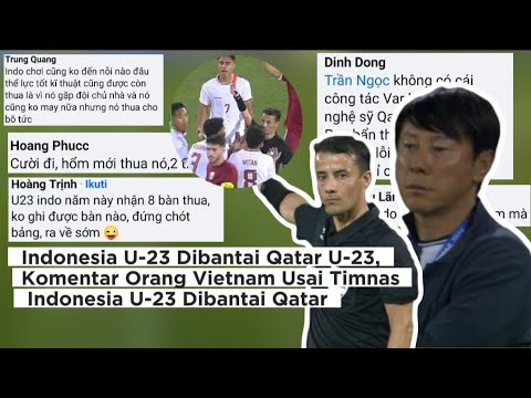 Indonesia U-23 Dibantai Qatar U-23, Komentar Orang Vietnam Usai Timnas Indonesia U-23 Dibantai Qatar