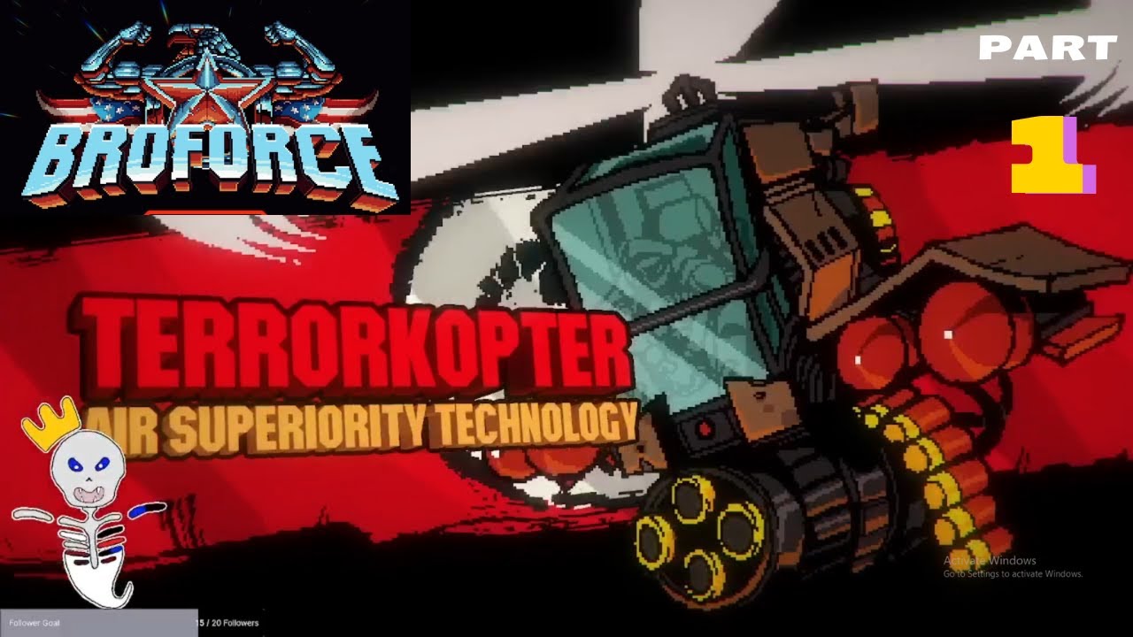 Broforce Part 1: We all want the most brotastic time that we can ...