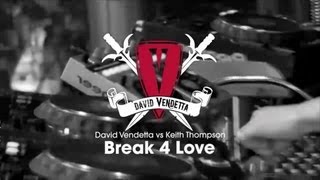 David Vendetta vs Keith Thompson - Break 4 Love