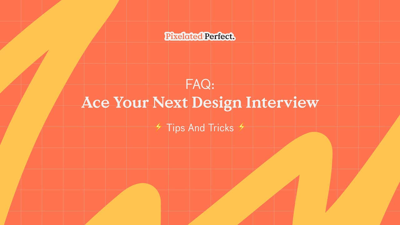 FAQ | Ace your next Design Interview: tips and tricks