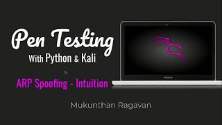 Pen Testing with Python & Kali - ARP Spoofing - Intuition