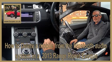 How to Delete a mobile from the bluetooth audio system in a  2013 Range Rover Evoque