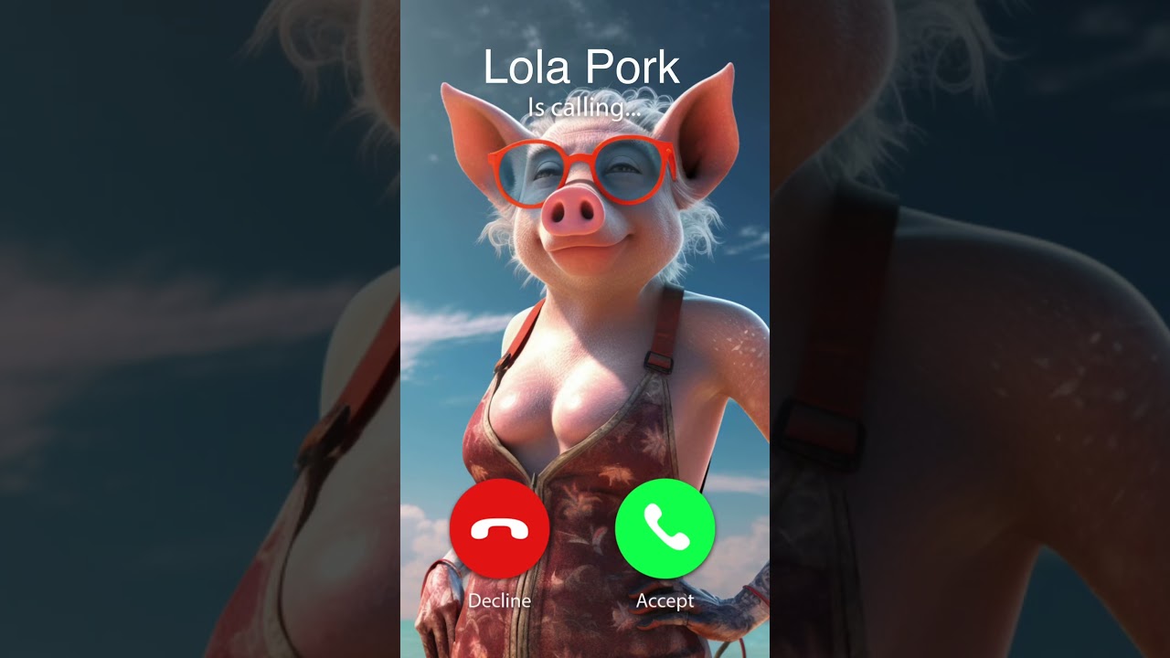 Lola Pork is Calling! 