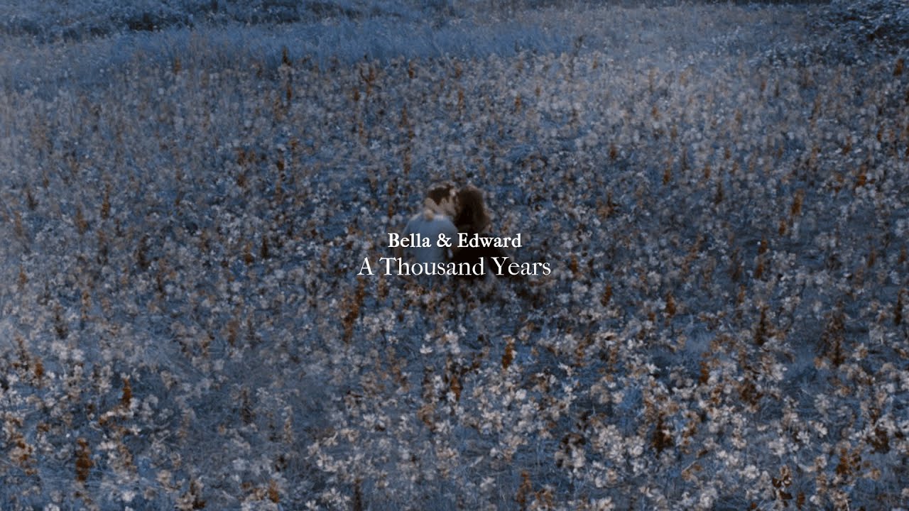 Bella & Edward  | A Thousand Years II