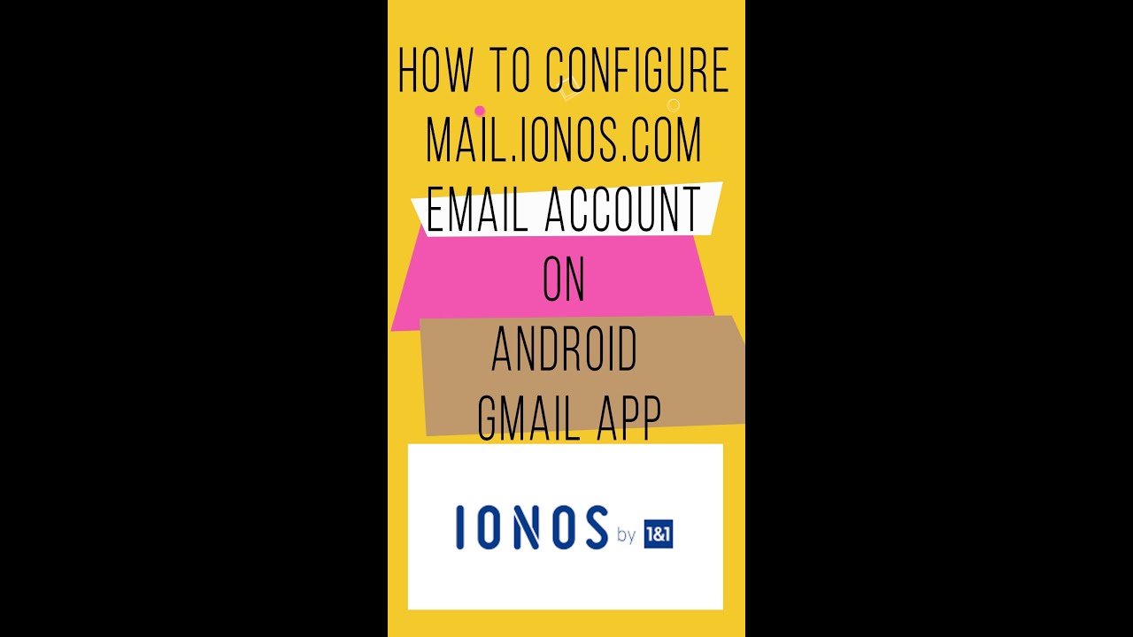 How To Set Up Ionos Email On Android