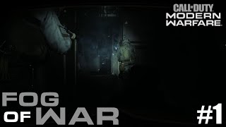 COD: MODERN WARFARE 2019 | PART 1 | FOG OF WAR (PC) NO COMMENTARY
