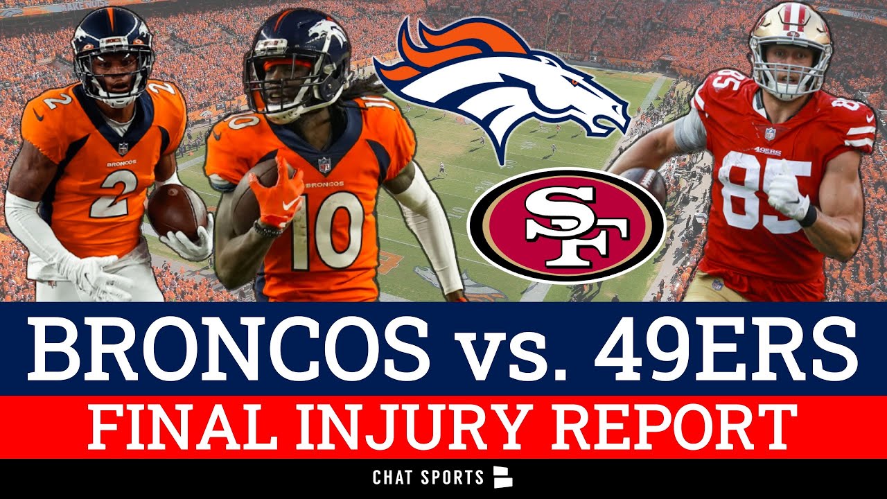 FINAL Broncos Injury Report For NFL Week 3 vs. 49ers Ft. Jerry