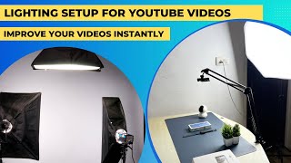 Lighting Setup For YOUTUBE Videos || Improve Your Videos Instantly ||