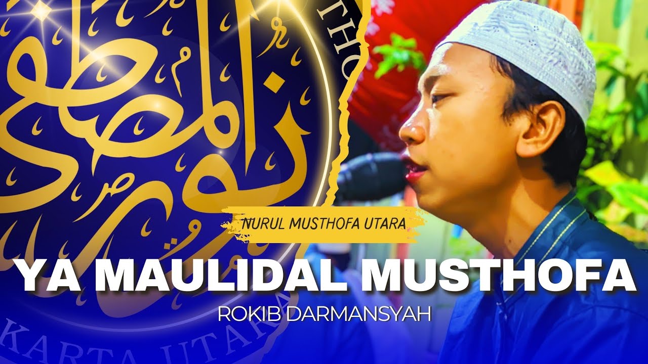 Qosidah Ya Maulidal Musthofa - Nurul Musthofa Utara