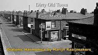 Dirty Old Town (Ewan MacColl) on Diatonic Harmonica