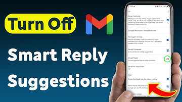 How To Turn Off Gmail Smart Reply Suggestions (Updated)