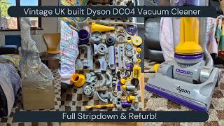 A retro UK Dyson DC04 - Full Stripdown & Refurbishment to make the most MINT dc04 ever