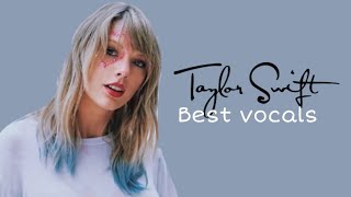 Taylor Swift Best Vocals