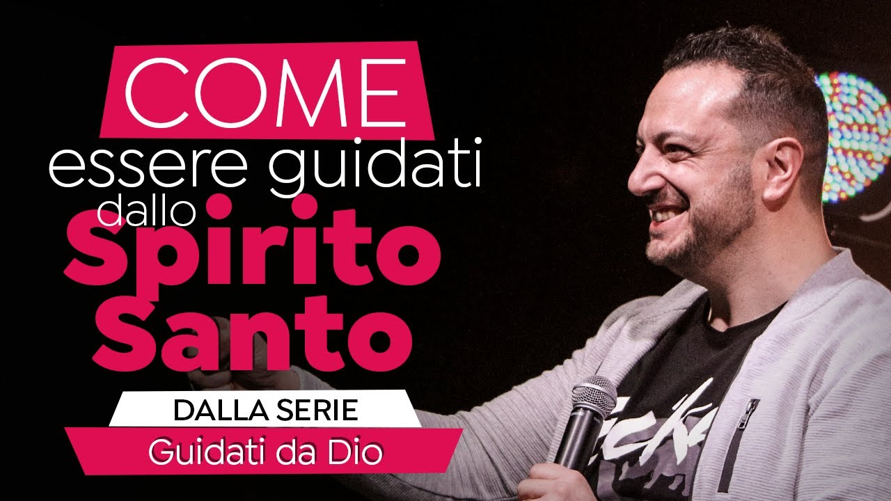 COME ESSERE GUIDATI DALLO SPIRITO SANTO - PS FRANCESCO BASILE