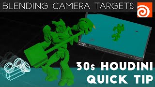 Houdini 30s Quick Tip #9 - Blending Camera Targets