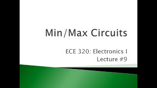 ECE 320.09 Max Min & Average Circuits