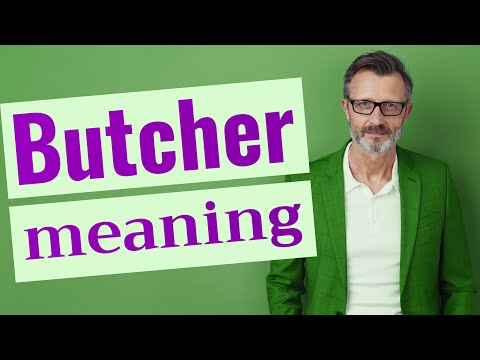 Butcher Meaning of butcher