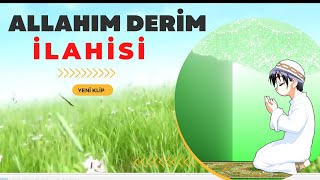 Allahim Deri̇m Ilahisi - Huzur Veren Müziksiz Ilahi - Dindersi 