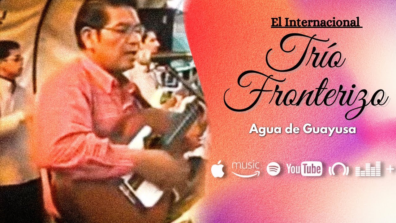Trío Fronterizo - Agua de Guayusa