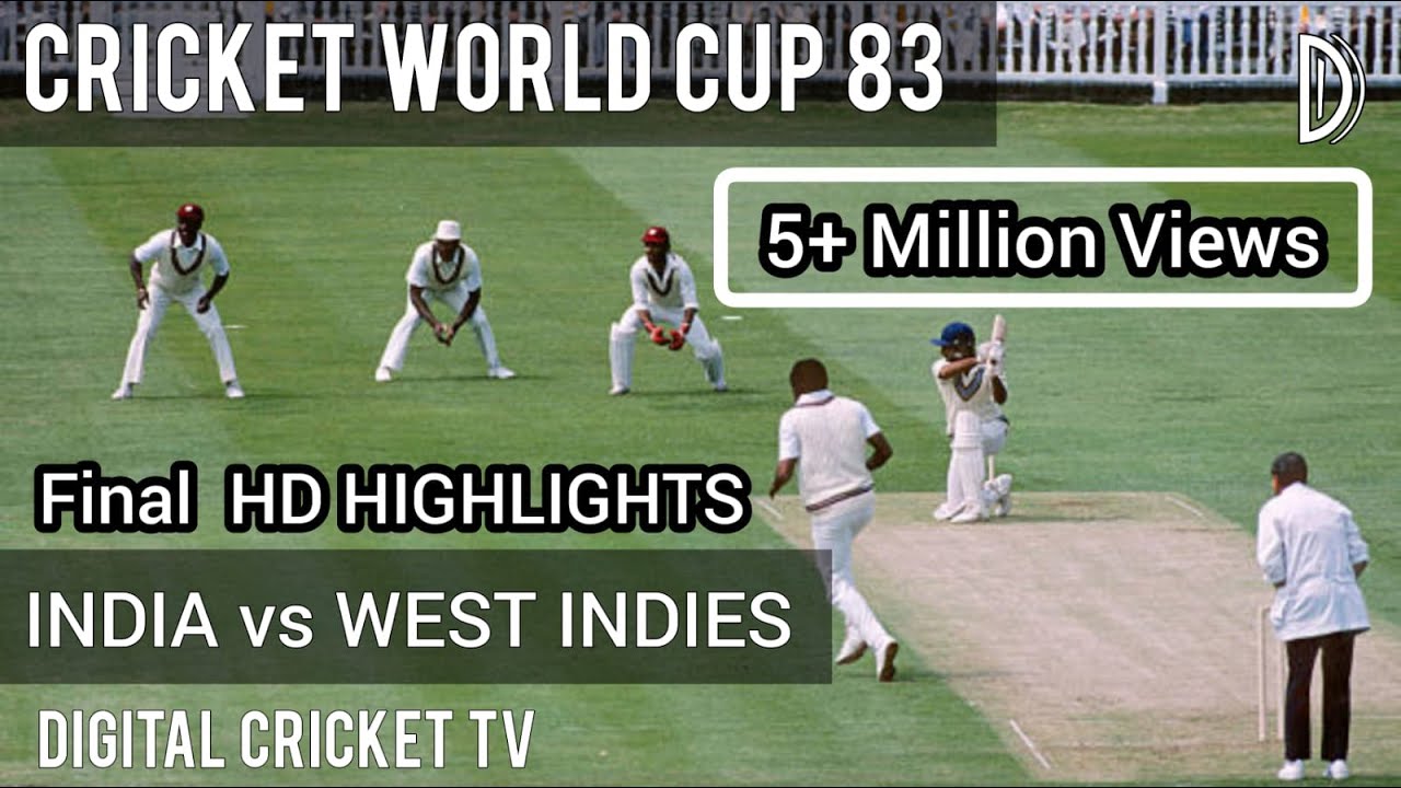 CRICKET WORLD CUP - 83 / Final Lords / WEST INDIES v INDIA / HD Highlights / DIGITAL CRICKET TV