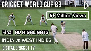 CRICKET WORLD CUP  83 / Final Lords / WEST INDIES v INDIA / HD Highlights / DIGITAL CRICKET TV