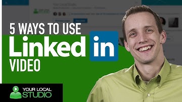 LinkedIn Video: 5 Ways to Use Video on LinkedIn | Ep 14