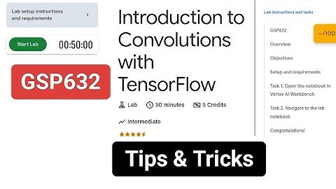 Introduction to Convolutions with TensorFlow [2025] | #GSP632 || Lab Solution | Qwiklabs Arcade 2025