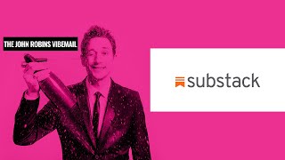 Vibemail Issue 16 - The John Robins Vibemail