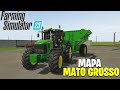 SAIU!🌾 FS23 MAPA MATO GROSSO COM MELHORES MODS BRASILEIROS (3,5GB) #fs23