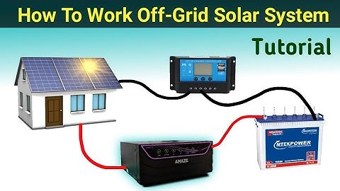 Off-Grid Solar System Tutorial #Off-Grid solar system: Components, working, uses and Benefits #solar