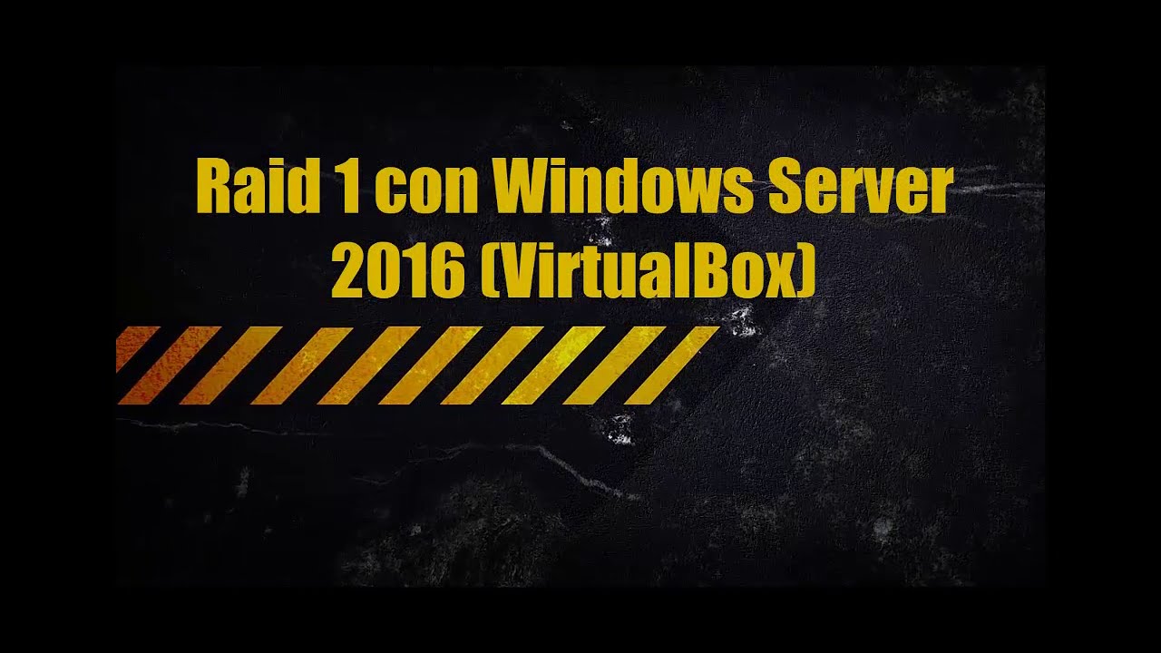 Instalación de Windows Server 2016 en Virtual Box con Raid 1 - YouTube