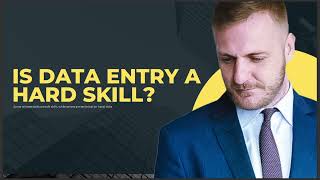 IS DATA ENTRY A HARD SKILL screenshot 3