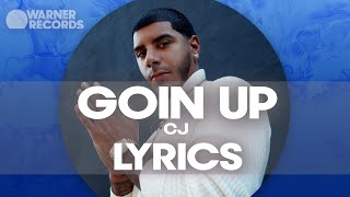 CJ - Goin&#39; UP [Lyric Video]