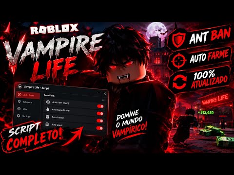 [FREE] 🔥 VAMPIRE LIFE: O SCRIPT MAIS ABSURDO! 🧛‍♂️ | ANT BAN + AUTO FARM + 100% ATUALIZADO
