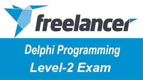 Freelancer Delphi Programming Exam Answers Level-2