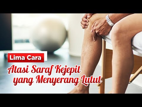 Video: Jepit Saraf Pada Lutut: Penyebab, Perawatan, Pemulihan, Dan Banyak Lagi