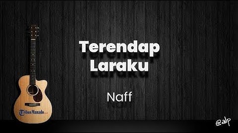 DJ TERENDAP LARAKU - NAFF 2020